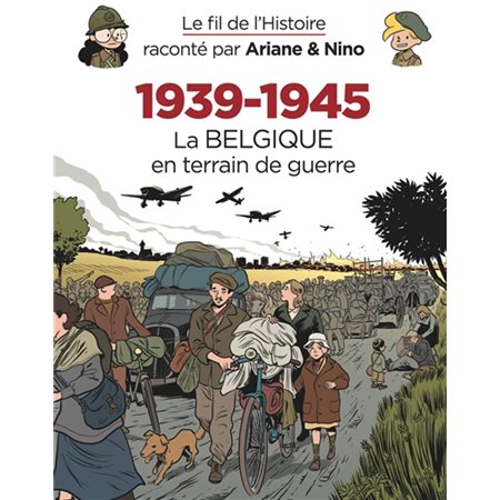 La Belgique en terrain de guerre, Tome 3, 1939-1945