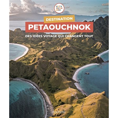 Destination Petaouchnok