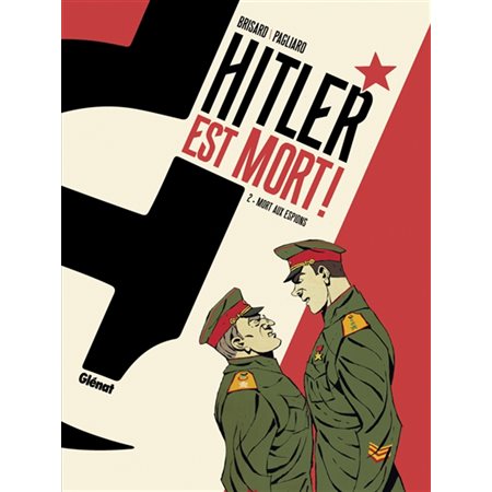 Mort aux espions, Tome 2, Hitler est mort !