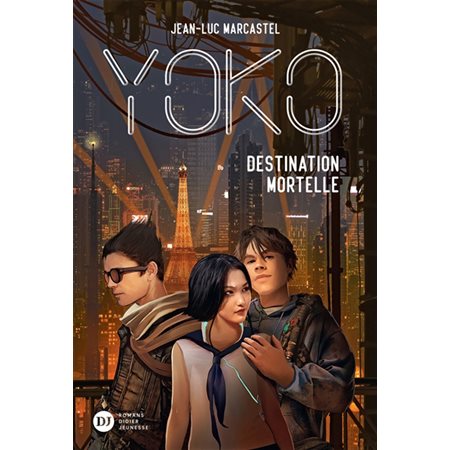 Destination mortelle, Tome 2, Yoko