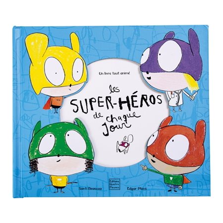 Les super-héros de chaque jour  (un livre pop-up)