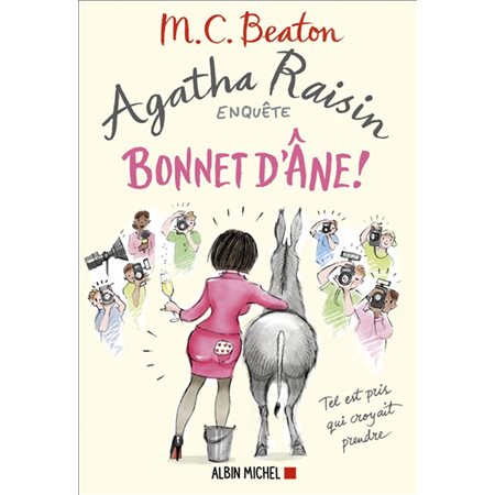 Bonnet d'âne !, Tome 30, Agatha Raisin enquête