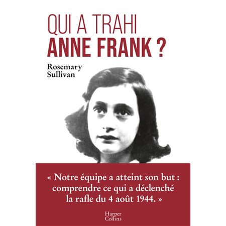 Qui a trahi Anne Frank