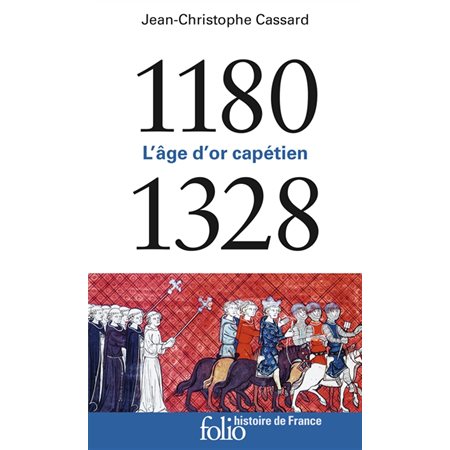 L'âge d'or capétien: 1180-1328