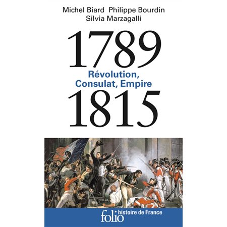 Révolution, Consulat, Empire: 1789-1815