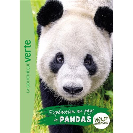 Expédition au pays des pandas, Tome 8, Wild immersion