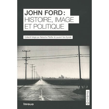 John Ford: histoire, image et politique