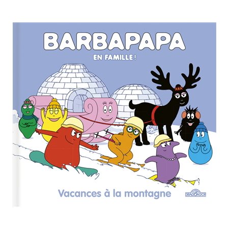 Vacances à la montagne, Barbapapa en famille !