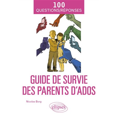 Guide de survie des parents d'ados