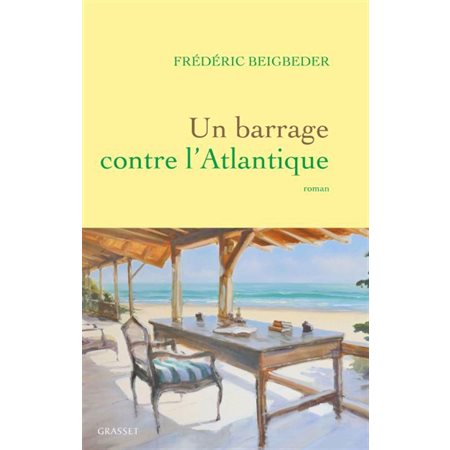 Un barrage contre l'Atlantique, Tome 2, Un roman français