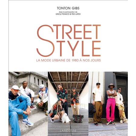 Street style: la mode urbaine de 1980 à nos jours