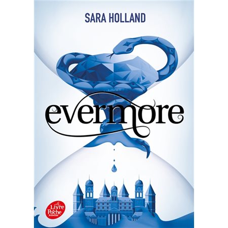 Evermore, Tome 2, Everless
