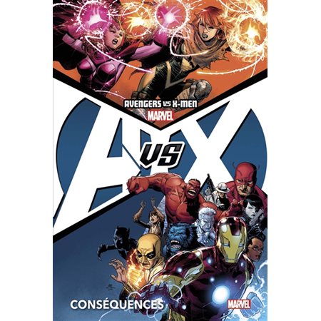 Conséquences, Tome 2, Avengers vs X-Men