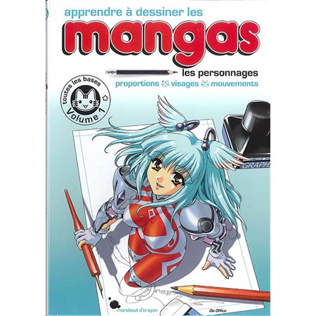 Les personnages, Tome 1, Apprendre à dessiner les mangas (nouv. ed.)