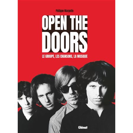 Open the Doors: le groupe, les chansons, la musique