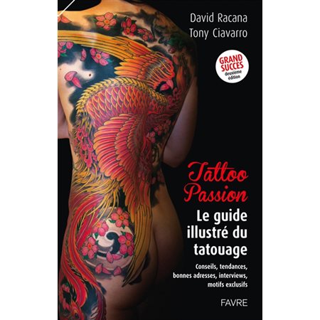 Tattoo passion; guide illusrtre du tatouage