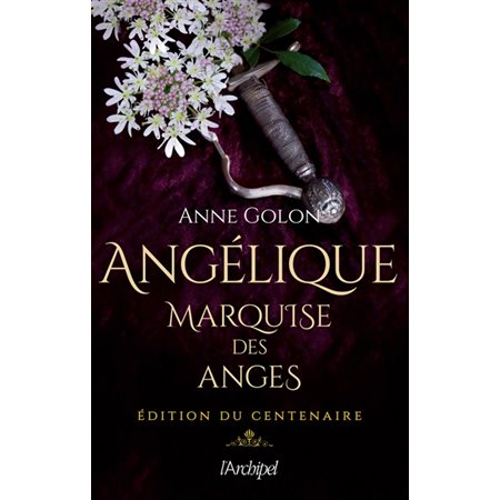 Angélique, marquise des anges (ed. du centenaire)