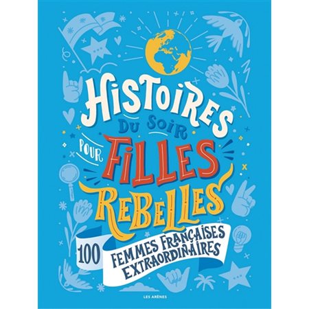 100 femmes françaises extraordinaires, Histoires du soir pour filles rebelles