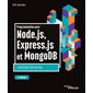 Programmation avec Node.js, Express.js et MongoDB (2e ed.)
