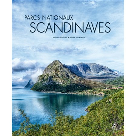 Les parcs nationaux de Scandinavie; (ed.  multilingue)
