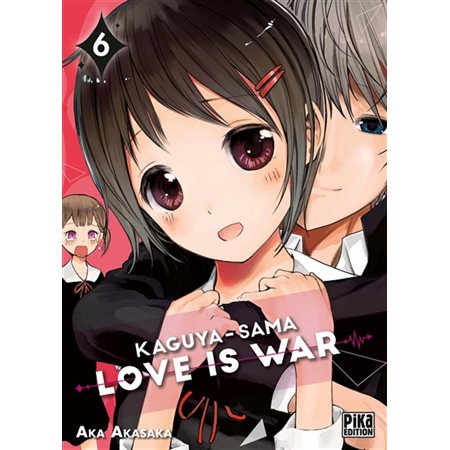 Kaguya-sama: love is war, tome 6