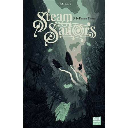 Le passeur d'âmes, Tome 3, Steam sailors