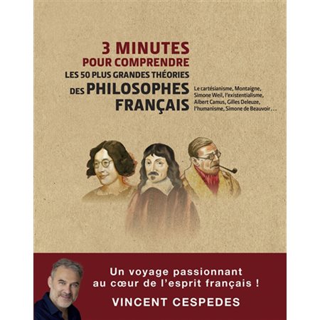 3 minutes pour comprendre les 50 plus grandes théories des philosophes français