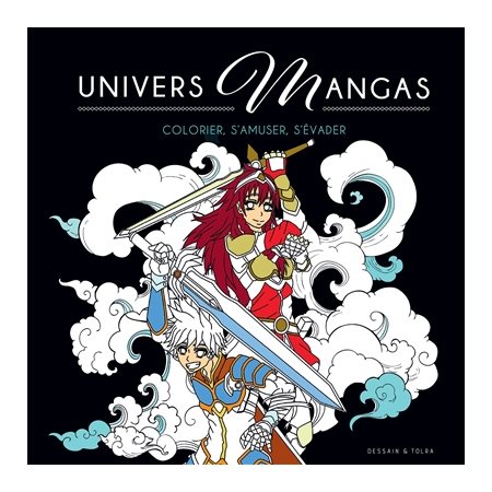 Univers mangas: colorier, s'amuser, s'évader