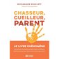 Chasseur, cueilleur, parent