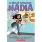 La réalité magique de Nadia, tome 1