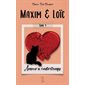 Amour à contreptemps, Tome 4, Maxim et Loïc