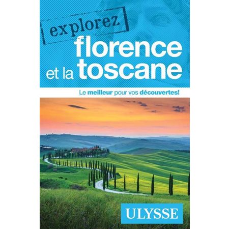 Explorez Florence et la Toscane (2022)