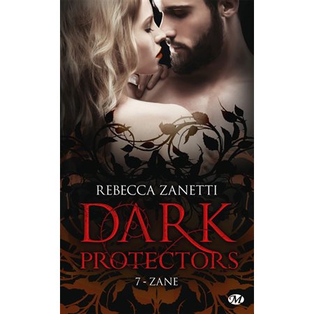 Zane, Tome 7, Dark protectors