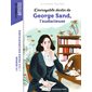 L'incroyable destin de George Sand, l'audacieuse