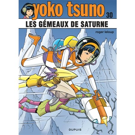 Les gémeaux de Saturne, Tome 30, Yoko Tsuno