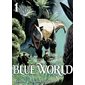 Blue world, tome 1