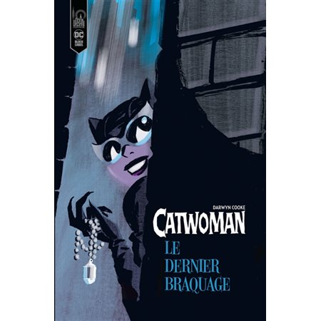Le dernier braquage, Catwoman