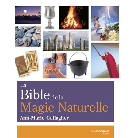 La bible de la magie naturelle