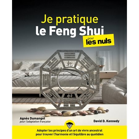 Je pratique le feng shui pour les nuls  (ed. 2022)