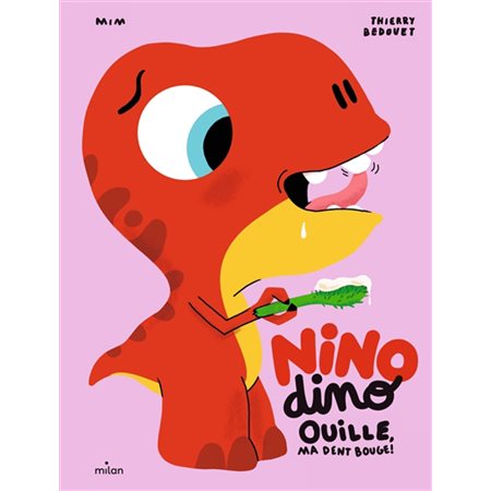 Ouille, ma dent bouge !, Nino dino