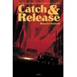 Catch & release