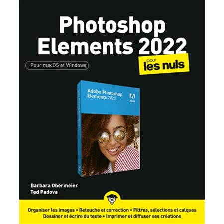 Photoshop Elements 2022 pour les nuls : pour MacOS et Windows