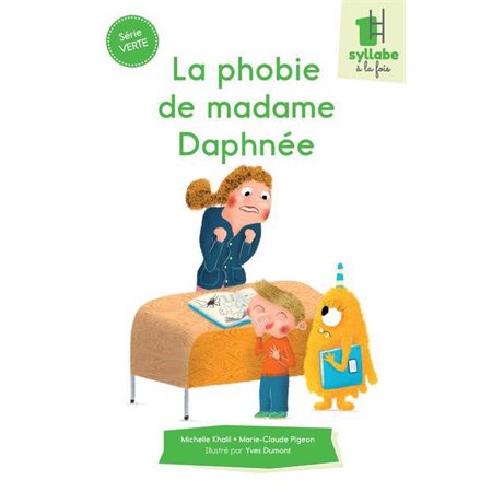La phobie de madame Daphnée: série verte