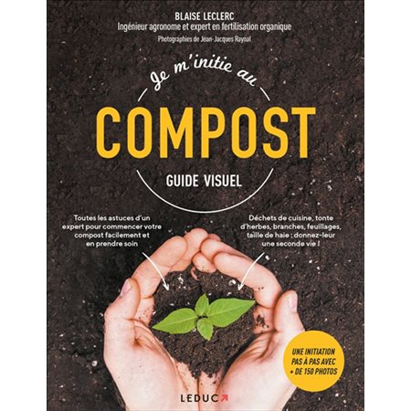 Je m'initie au compost : guide visuel