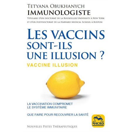 Les vaccins sont-ils une illusion ? (2e ed.)