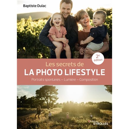 Les secrets de la photo lifestyle (2e ed.)