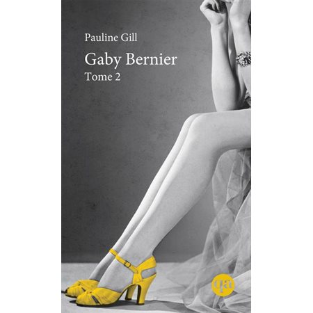 Gaby Bernier, tome 2