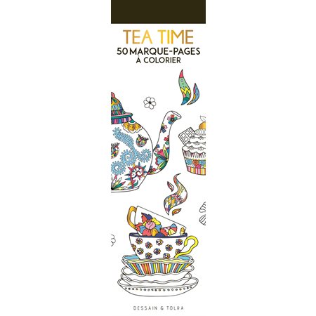 Tea time : 50 marque-pages à colorier