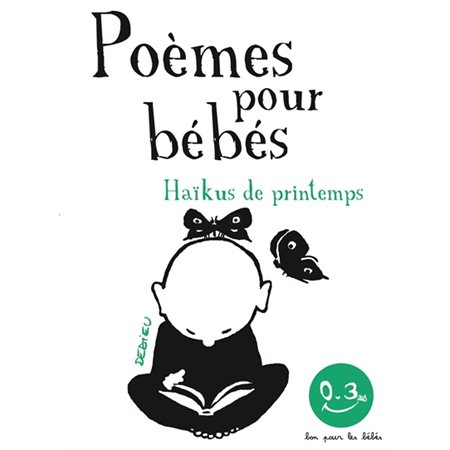 Poèmes pour bébés : Haïkus de printemps