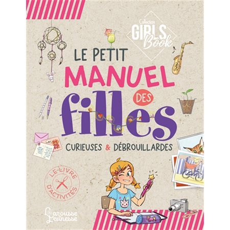 Le petit manuel des filles curieuses et débrouillardes (ed. 2022)